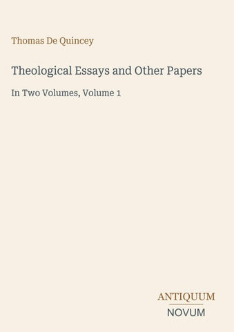 Theological Essays and Other Papers