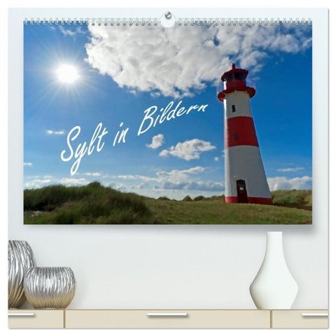 Sylt in Bildern (hochwertiger Premium Wandkalender 2026 DIN A2 quer), Kunstdruck in Hochglanz