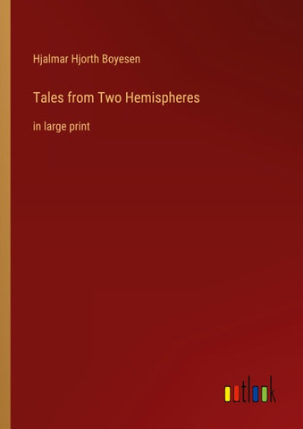 Tales from Two Hemispheres