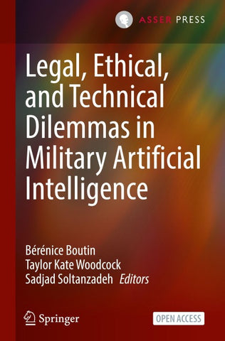 Legal, Ethical, and Technical Dilemmas in Military Artificial Intelligence