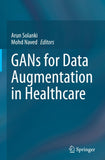 GANs for Data Augmentation in Healthcare