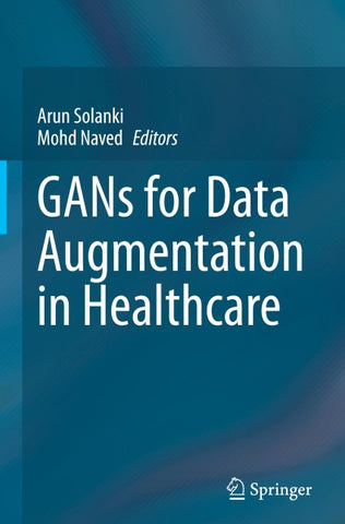 GANs for Data Augmentation in Healthcare