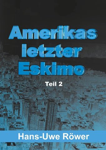Amerikas letzter Eskimo