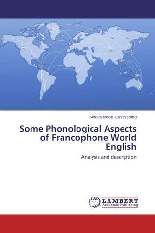 Some Phonological Aspects of Francophone World English