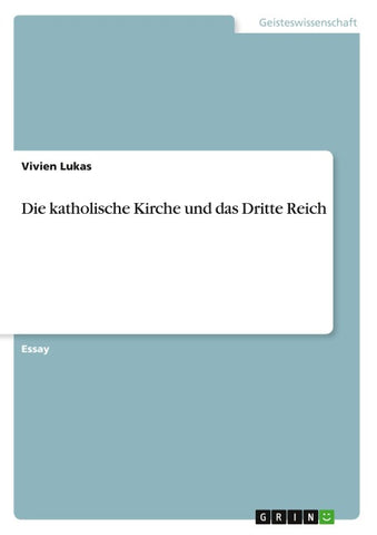 Die katholische Kirche und das Dritte Reich