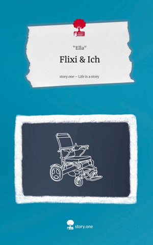 Flixi & Ich. Life is a Story - story.one