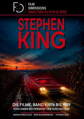 Stephen King – Die Filme, Band 1: 1976 bis 1989 (Ein Film Dimensions Buch)