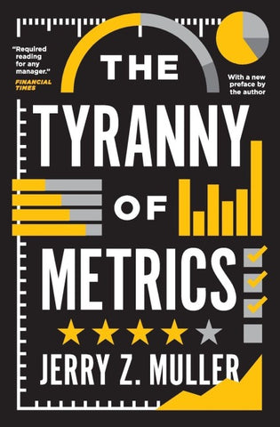 Tyranny of Metrics
