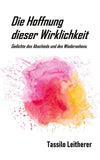 Die Hoffnung dieser Wirklichkeit
