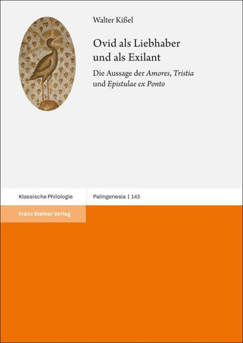 Ovid als Liebhaber und als Exilant