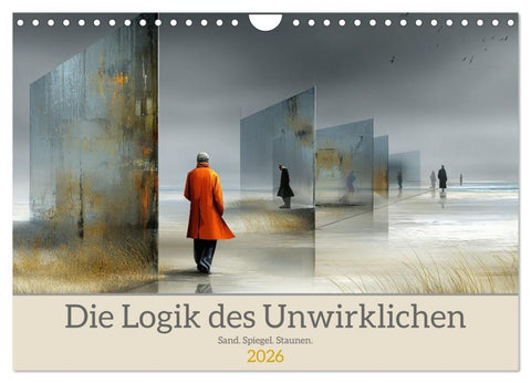 Die Logik des Unwirklichen (Wandkalender 2026 DIN A4 quer), CALVENDO Monatskalender