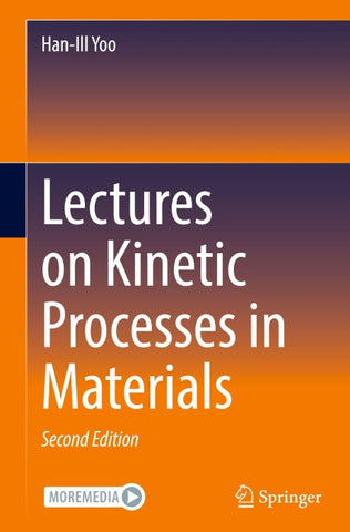 Lectures on Kinetic Processes in Materials