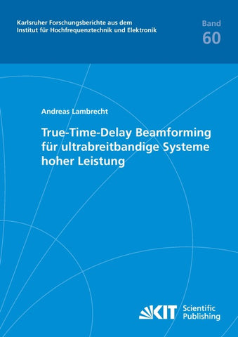 True-Time-Delay Beamforming für ultrabreitbandige Systeme hoher Leistung
