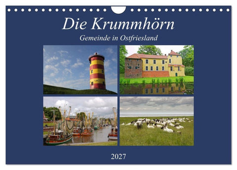 Die Krummhörn Gemeinde in Ostfriesland (Wandkalender 2027 DIN A4 quer), CALVENDO Monatskalender