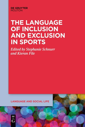 The Language of Inclusion and Exclusion in Sports