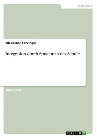Integration durch Sprache in der Schule