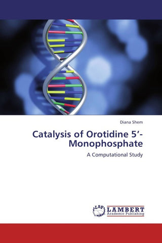 Catalysis of Orotidine 5'-Monophosphate