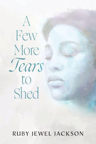 A Few More Tears to Shed