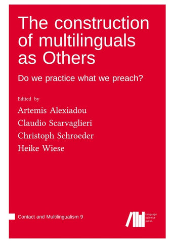 The construction of multilinguals as Others