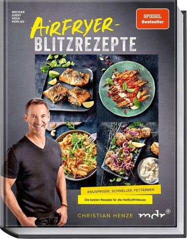 Airfryer-Blitzrezepte