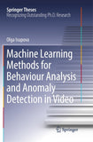 Machine Learning Methods for Behaviour Analysis and Anomaly Detection in Video