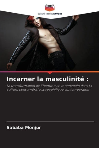 Incarner la masculinité :