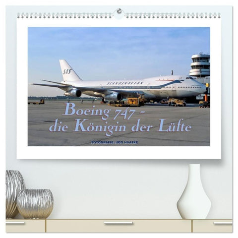 Boeing 747 - die Königin der Lüfte (hochwertiger Premium Wandkalender 2027 DIN A2 quer), Kunstdruck in Hochglanz