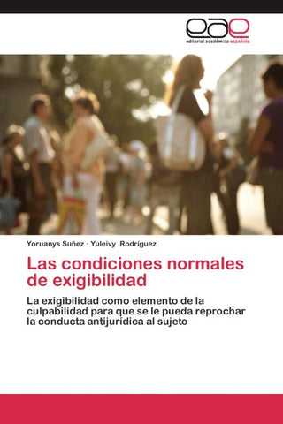 Las condiciones normales de exigibilidad