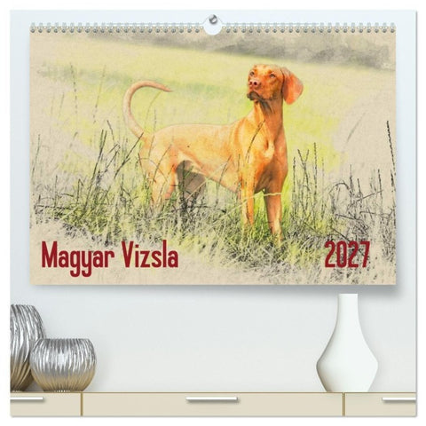 Magyar Vizsla 2027 (hochwertiger Premium Wandkalender 2027 DIN A2 quer), Kunstdruck in Hochglanz