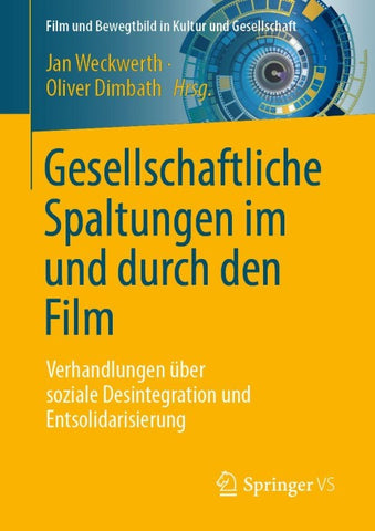 Gesellschaftliche Spaltungen im und durch den Film