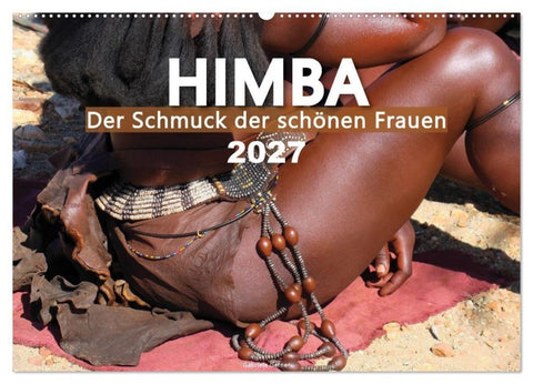 Himba - Der Schmuck der schönen Frauen (Wandkalender 2027 DIN A2 quer), CALVENDO Monatskalender