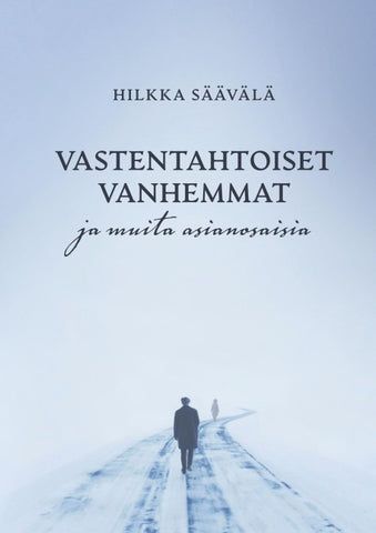 Vastentahtoiset vanhemmat