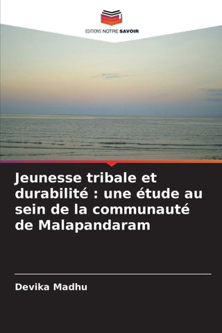 Jeunesse tribale et durabilité : une étude au sein de la communauté de Malapandaram