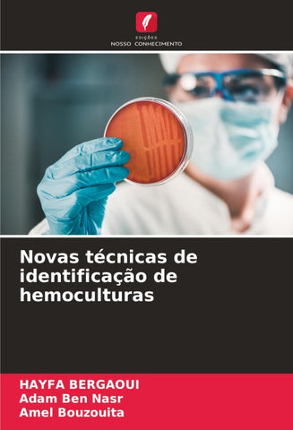 Novas técnicas de identificação de hemoculturas