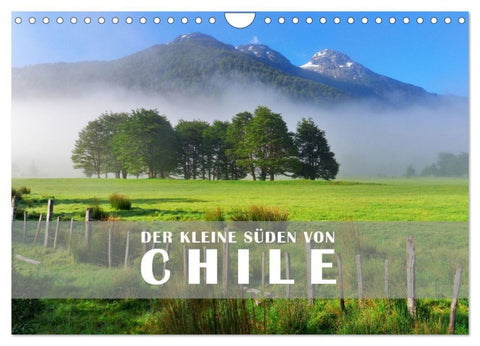 Der Kleine Süden von Chile (Wandkalender 2027 DIN A4 quer), CALVENDO Monatskalender