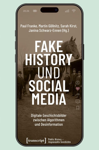 Fake History und Social Media