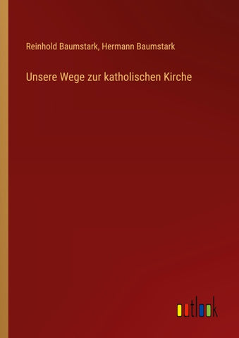 Unsere Wege zur katholischen Kirche