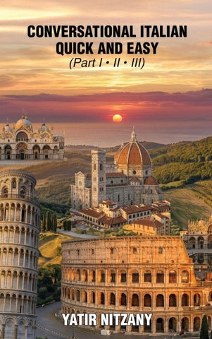 Conversational Italian Quick and Easy - Part 1, 2 And 3
