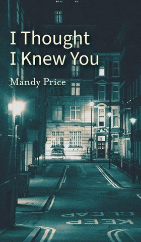 I Thought I Knew You