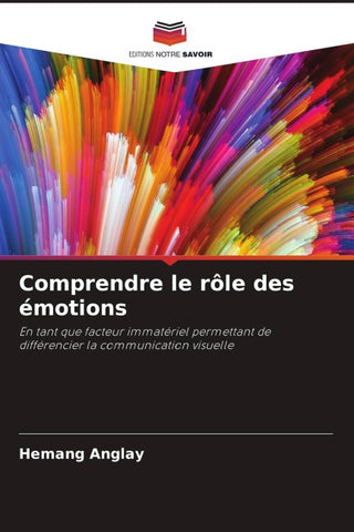 Comprendre le rôle des émotions