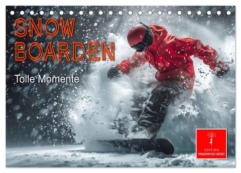 Snowboarden - tolle Momente (Tischkalender 2027 DIN A5 quer), CALVENDO Monatskalender