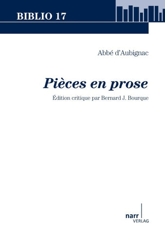 Abbé d`Aubignac: Pièces en prose