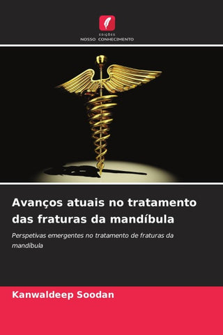Avanços atuais no tratamento das fraturas da mandíbula