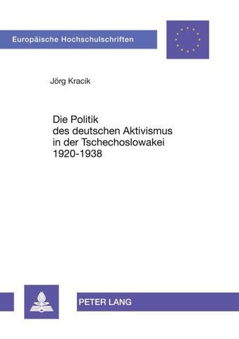 Die Politik des deutschen Aktivismus in der Tschechoslowakei 1920-1938