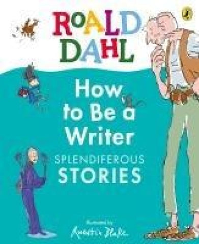 How to Be a Writer: Splendiferous Stories