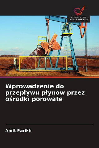Wprowadzenie do przep¿ywu p¿ynów przez o¿rodki porowate