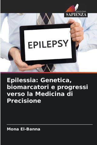 Epilessia: Genetica, biomarcatori e progressi verso la Medicina di Precisione