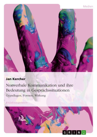 Nonverbale Kommunikation und ihre Bedeutung in Gesprächssituationen