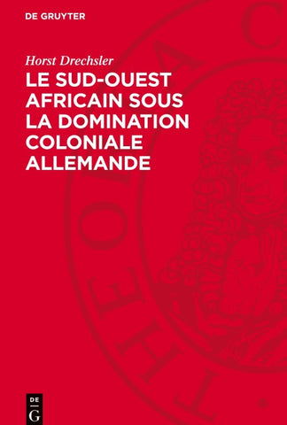Le Sud-Ouest africain sous la domination coloniale allemande