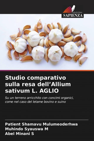 Studio comparativo sulla resa dell'Allium sativum L. AGLIO